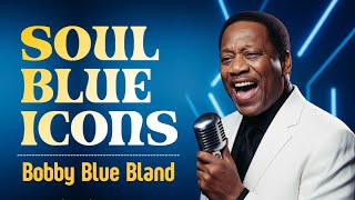 Bobby ‘Blue’ Bland Soul Blues Revival | Vintage Ballads of Love, Pain &amp; Redemption