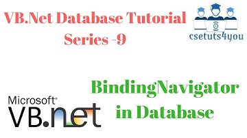 VB.Net Database Tutorial Series-9. BindingNavigator in Database
