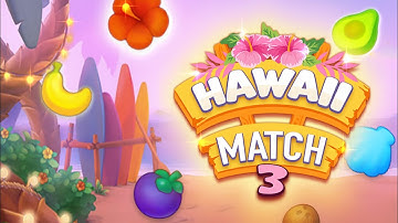 Hawaii Match 3 Game - GamePlay Walkthrough