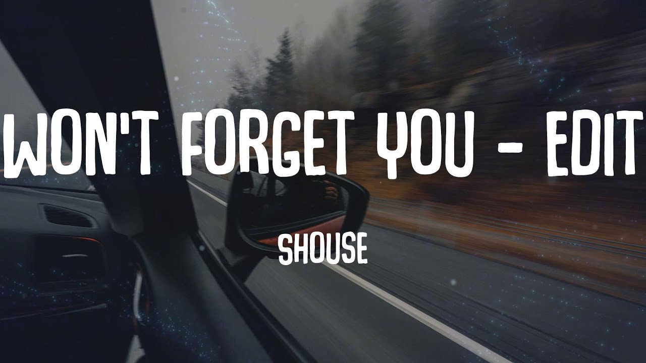 Shouse Won't You Edit (Lyrics) YouTube