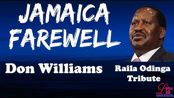 Jamaica Farewell- Don Williams (Lyrics) -Tribute to Raila Odinga