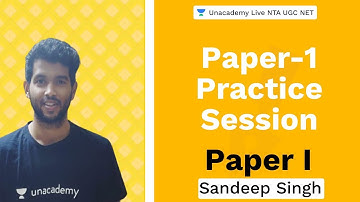 Paper-1 Practice Session | Paper I | Unacademy Live NTA UGC NET | Sandeep Singh