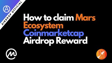 How to claim Mars Ecosystem X Coinmarketcap learn and earn airdrop reward