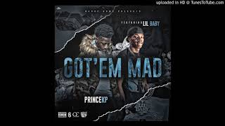 PrinceKP - Got'Em Mad (feat. Lil Baby)
