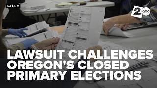 Lawsuit argues Oregon's closed primary election system violates state constitution