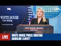 LIVE: White House Press Briefing with Karoline Leavitt