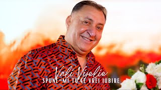 Vali Vijelie - Spune-mi tu ce vrei iubire [Videoclip Oficial] 2023