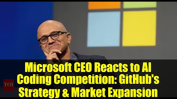 Microsoft CEO Reacts to AI Coding Competition: GitHub