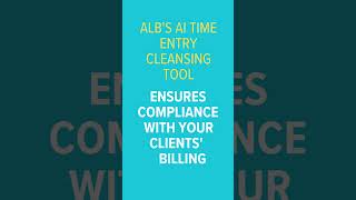 Reduce Invoice Rejections &amp; Improve Billing Compliance with AI Time Entry Cleansing