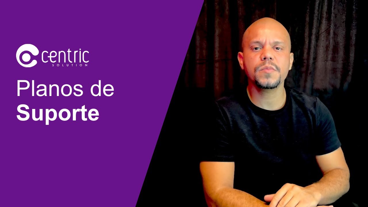 Conheça os Planos de Suporte da Centric Solution - YouTube