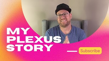 My Plexus Story