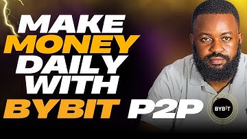 Make MONEY Daily With BYBIT P2P In 2025: NO CAPITAL NEEDED