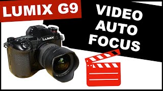 Lumix G9 Video Auto Focus