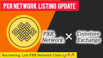 Pxr Network App | Recover Lost PXR Coins🔥 | PXR Network Listing Update | PXR MainNet Latest Update