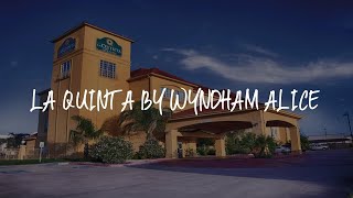 La Quinta by Wyndham Alice Review - Alice , United States of America