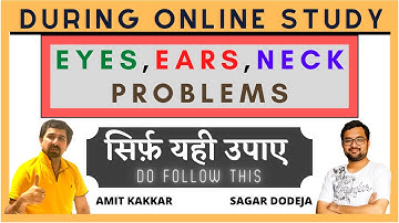 Eyes, Ears & Neck Pain in Online Study | एक मात्र उपाय  | Online Study without Body Ache | 4/6