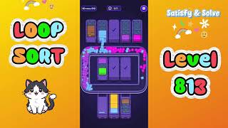 Loop Sort – Level 813 Solution Walkthrough