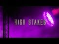 High Stakes - Episode One