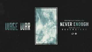 Download lagu Wage War - Never Enough (Instrumental Cover)