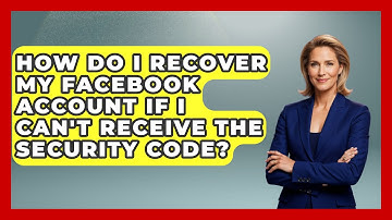 How Do I Recover My Facebook Account If I Can