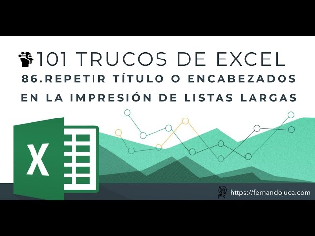 101 Trucos de Excel: #86: 🔥 Cómo Repetir Títulos en Impresiones Largas 🔥