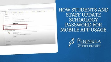 Family Supports | How Students and Staff Update their Schoology Password for Mobile App Usage