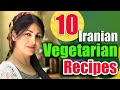 Mix of 10 Iranian Vegetarian and Vegan Recipes! 🍆🍅🥒Country Life Diary💎 IRAN