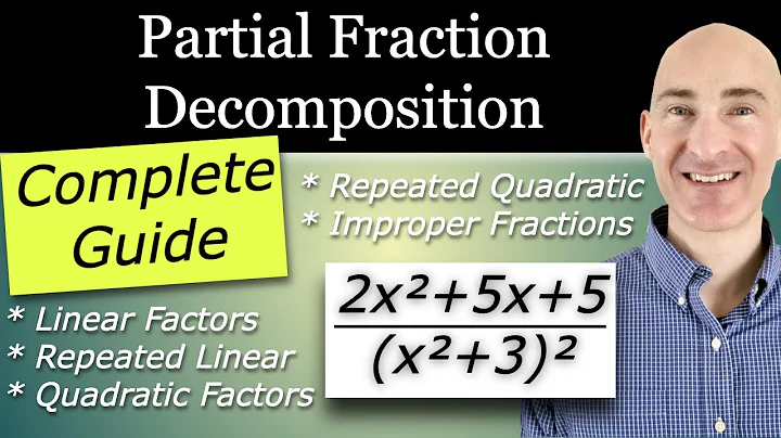 Partial Fraction Decomposition (Complete Guide)
