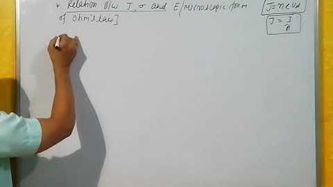 relation between current density, conductivity and electric field || microscopic form of ohm