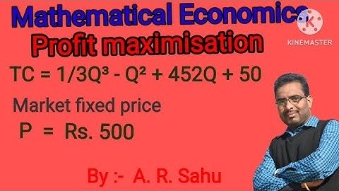 Mathematical Economics //Profit maximisation //application of maxima and minima in Economics