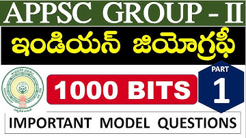 APPSC GROUP 2 INDIAN GEOGRAPHY 1000 BITS PART 1 IN TELUGU ||  GROUP 2 IMPORTANT MODEL QUESTIONS