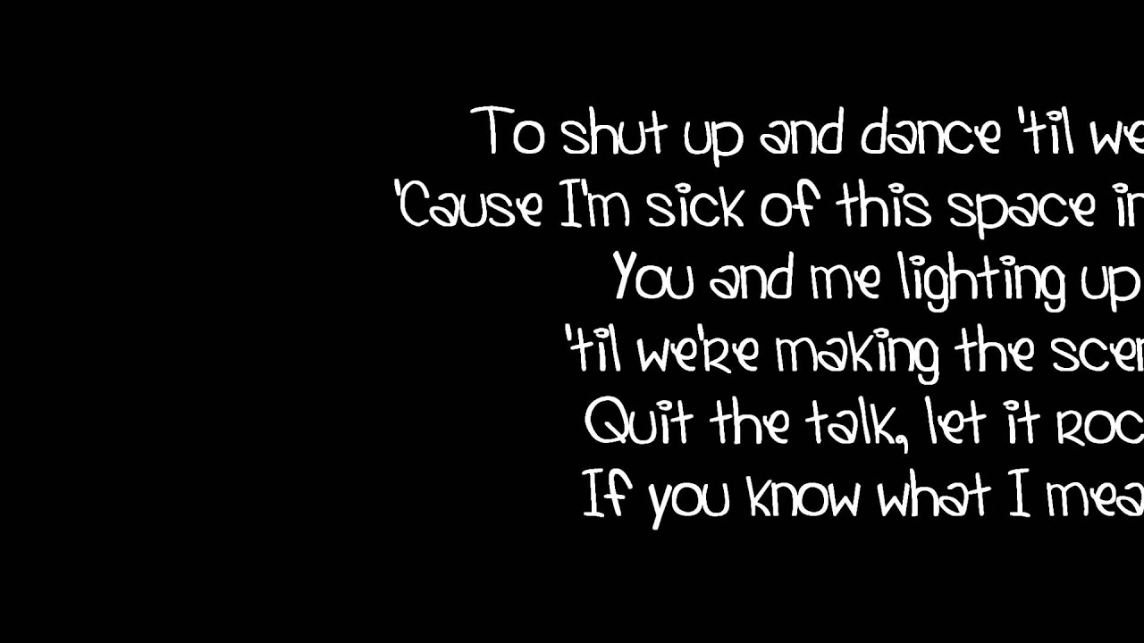 Youtube Shut Up And Dance Lyrics