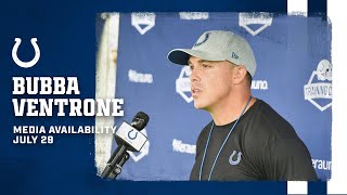 Bubba Ventrone Training Camp Availability | July 29