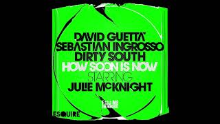 David Guetta,Sebastian Ingrosso & Dirty South - How Soon Is Now (eSQUIRE Epic Remix)