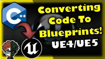 Converting C++ To Blueprints! | Unreal Engine 4 & Unreal Engine 5 Tutorial