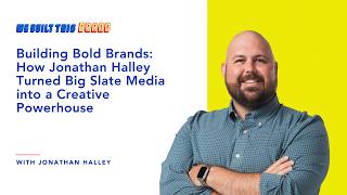 Information Building Bold Brands: How Jonathan Halley Turned Big Slate Media into a Creative Powerhouse Update
