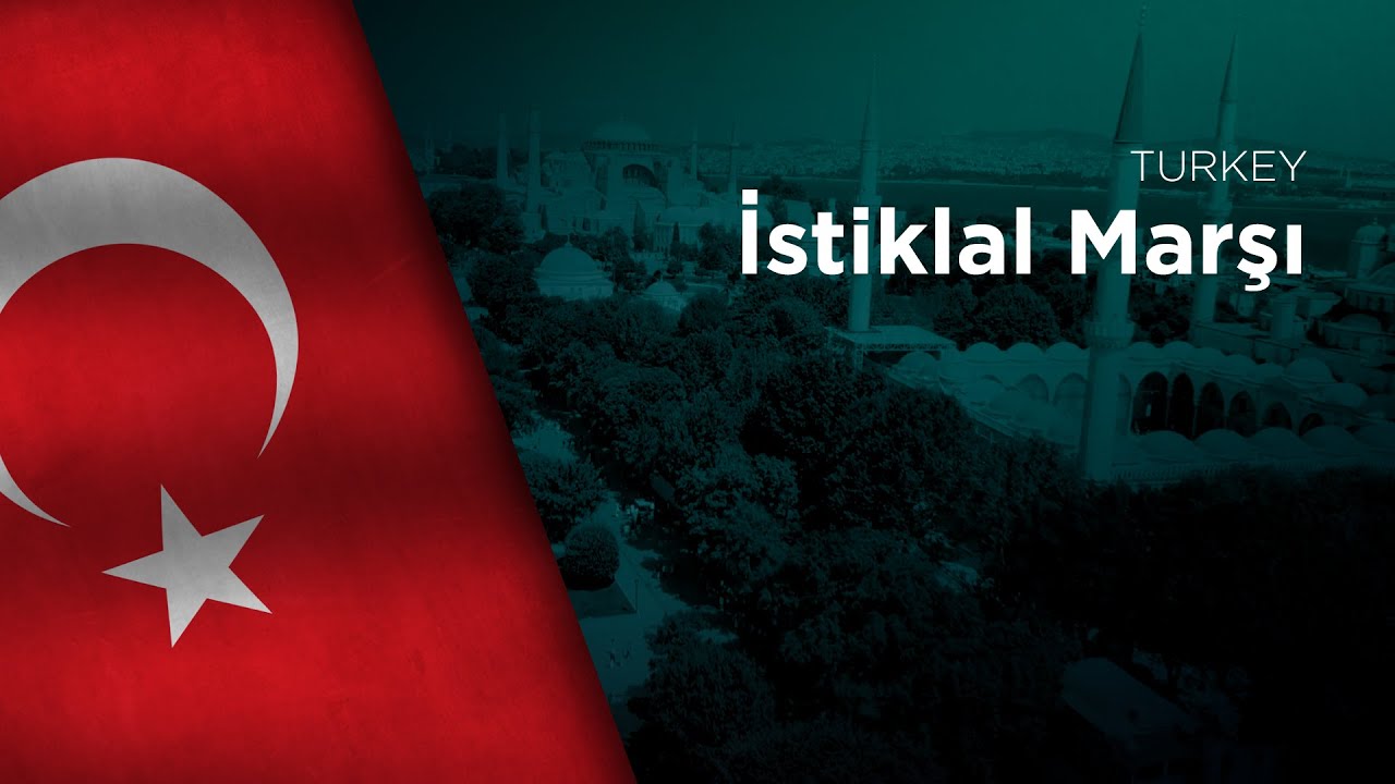 National Anthem of Turkey İstiklal Marşı YouTube