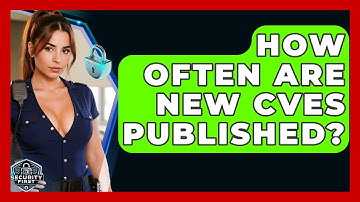 How Often Are New CVEs Published? - SecurityFirstCorp.com