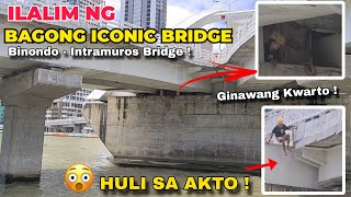 ilalim ng BAGONG TULAY ! Ginawang Kwarto ! May Nakita dito ! Binondo - Intramuros Bridge Manila Tour