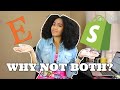 ETSY or SHOPIFY for your small business? Why Not Both?