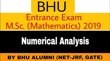 BHU PET Maths paper solution 2019 || Numerical Analysis || BHU MSc entrance mathematics