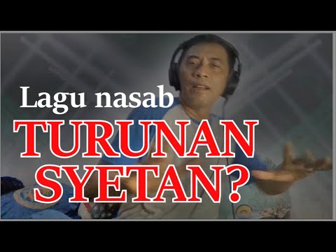 Lagu nasab TURUNAN SYETAN? GLERRR...cocok buat CEK SOUND