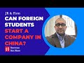 Can foreign students register a company in China? | Shanghai Silk Road