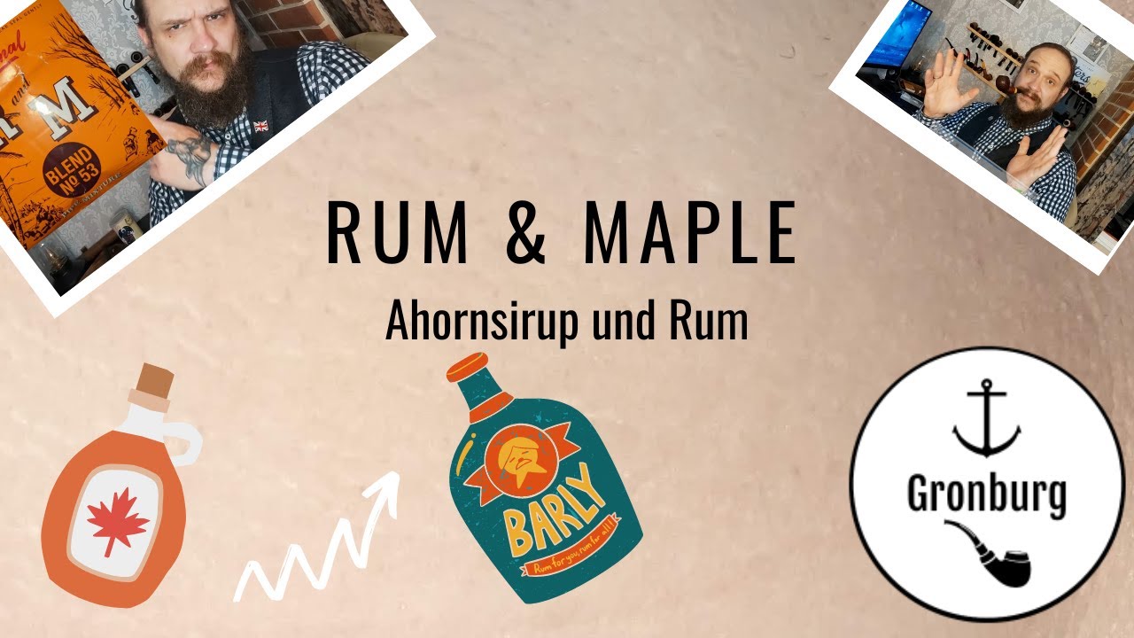 Genussrauchen - R & M - Rum and Maple - Süß und Nussig