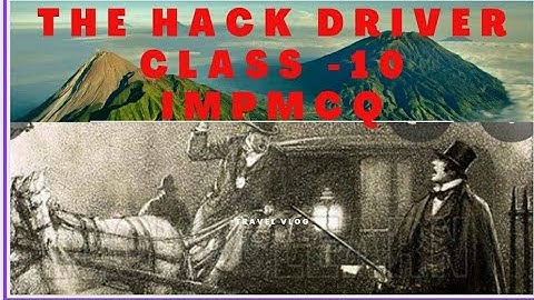THE HACK DRIVER||CLASS 10|| IMP MCQ FOR HSLC 2023||@SMARTSCHOOLING