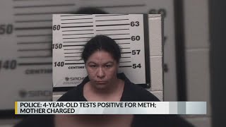 4-year-old tests positive for meth, mother charged