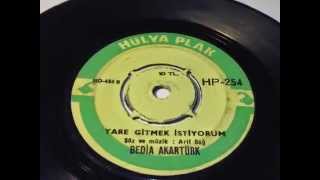 Bedia Akartürk Akarturk , Bir Aşk Için Ölünür Mü , Yare Gitmek Istiyorum Plak Record 7\