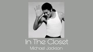 in the closet - michael jackson (slowed + reverb)