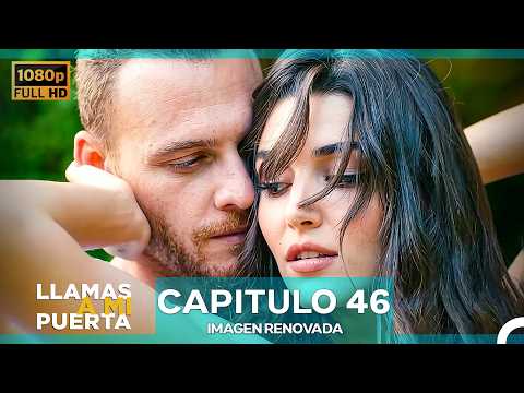 Llamas A Mi Puerta Capítulo 46 (Doblado en Español) (Imagen Renovada)