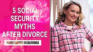 5 Social Security Myths After Divorce You Need to Know